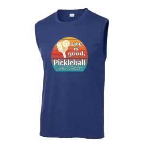 Life is Good Pickleball Makes it Better | Men's Sleeveless Athletic Shirt | 100% Polyester