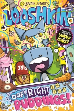 Looshkin: Oof! Right in the Puddings! by Jamie Smart