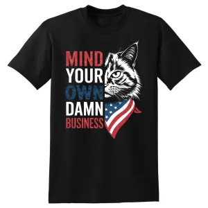 Mind Your Own Business T-Shirt - Unisex Youth & Adult Sizes